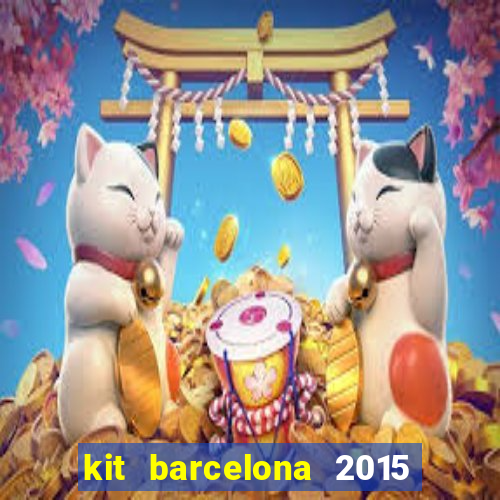 kit barcelona 2015 dls 19